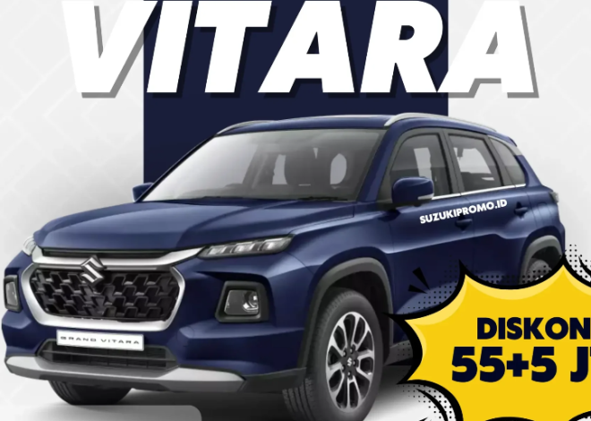 Diskon Suzuki Grand Vitara 2025 Tembus Rp45 Juta! SUV Hybrid Canggih Harga Murah,Bikin Pesaing Panik!