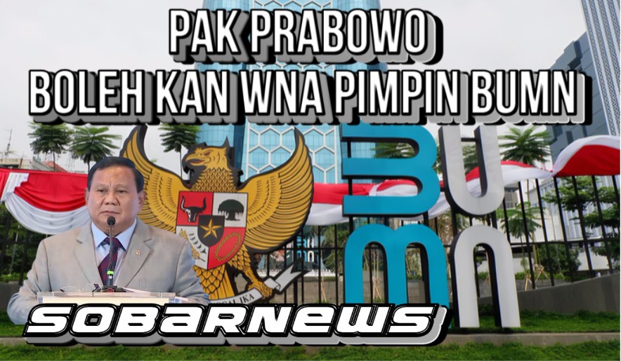 WNA Kini Boleh Pimpin BUMN, tapi Ini Alasan Kenapa Masalahnya Bukan Soal Paspor!