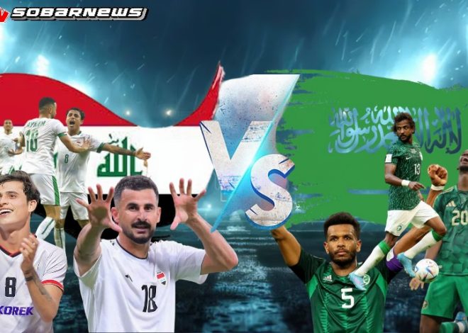 Irak vs Arab Saudi: Duel Sengit yang Bisa Mengubah Nasib Piala Dunia!