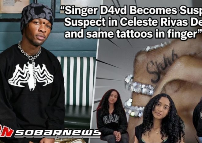 Singer D4vd Becomes Suspect in Celeste Rivas Death