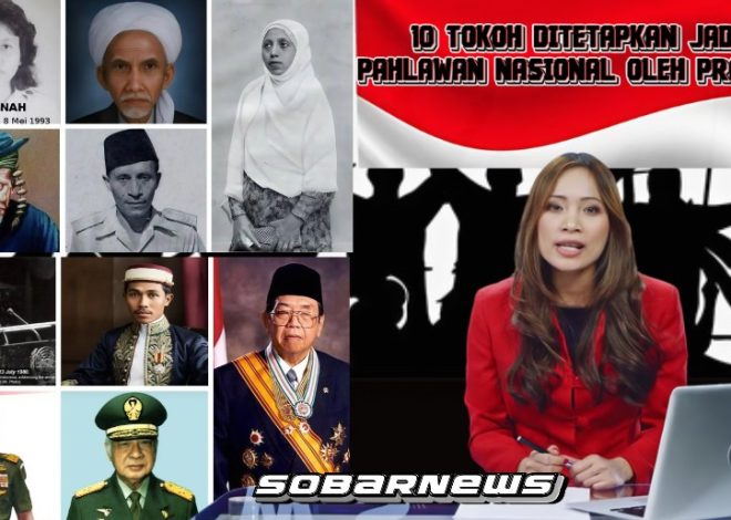 Resmi! 10 Tokoh Ditetapkan Jadi Pahlawan Nasional oleh Prabowo Nomor 3 Paling Mengejutkan!