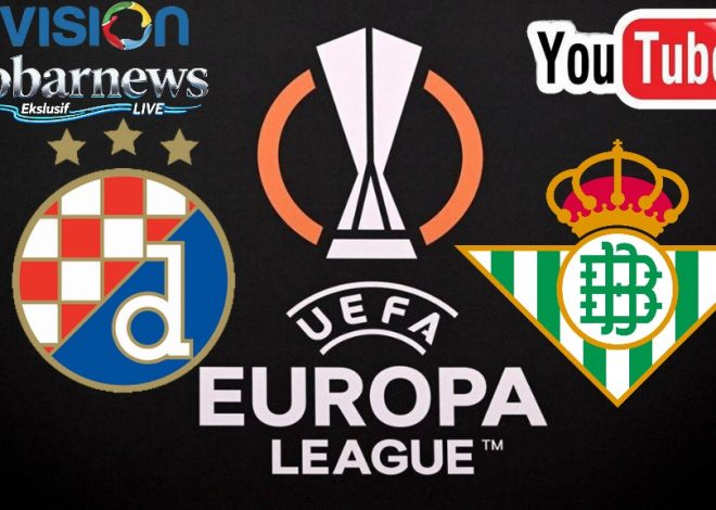 Dinamo Zagreb vs Real Betis: Duel Sengit di Europa League yang Tidak Boleh Dilewatkan!