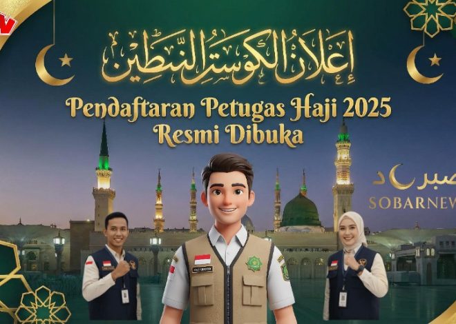 Seleksi Petugas Haji 2025 Dibuka! Cek Jadwal, Syarat, Cara Daftar, dan Lokasi Pengumuman Resminya!