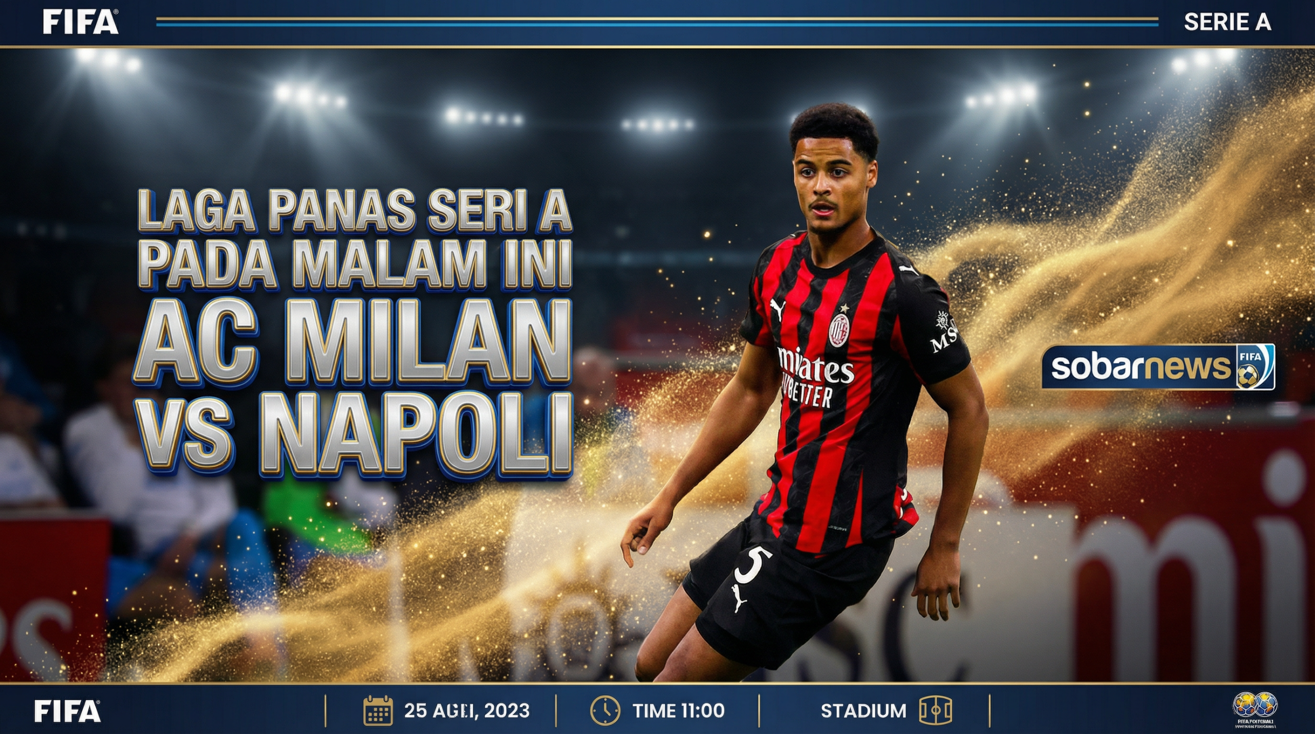 Napoli vs AC Milan: Duel Taktik Panas! Siapa Bakal Kuasai Serie A Malam Ini?