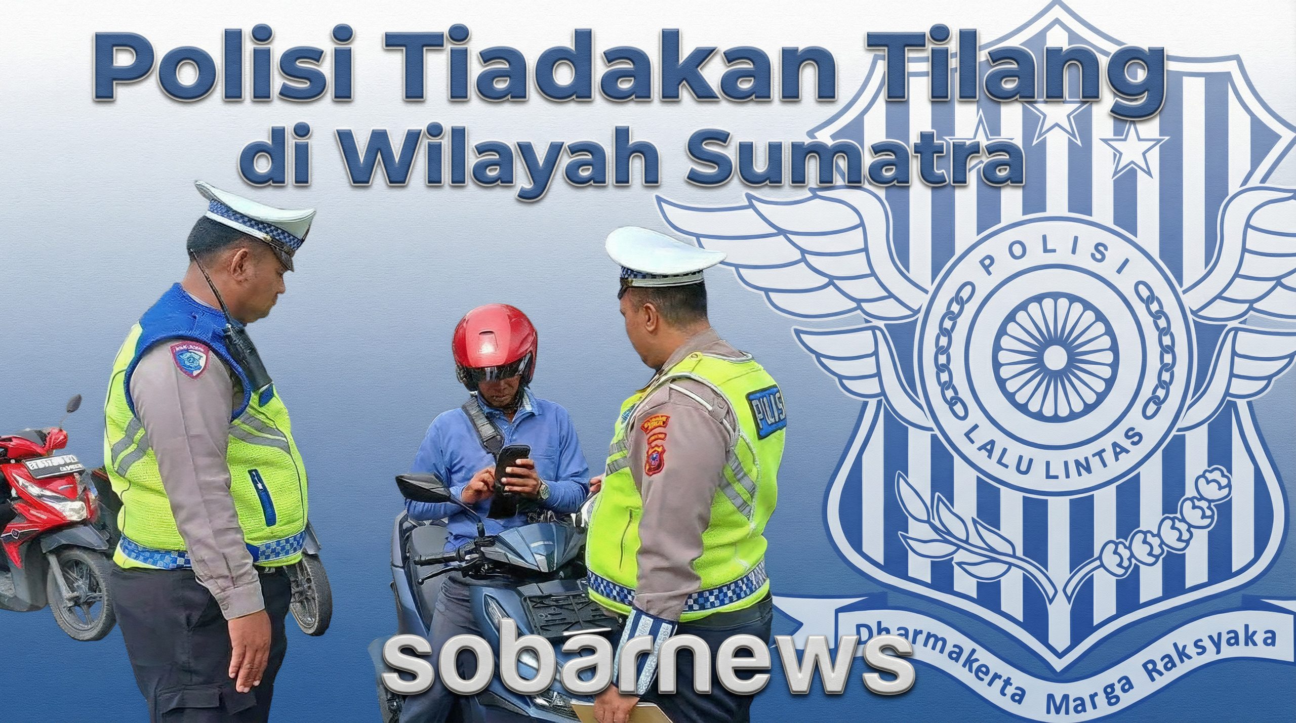 Polisi Tiadakan Tilang di Wilayah Sumatra, Fokus pada Edukasi dan Kesadaran Berlalu Lintas