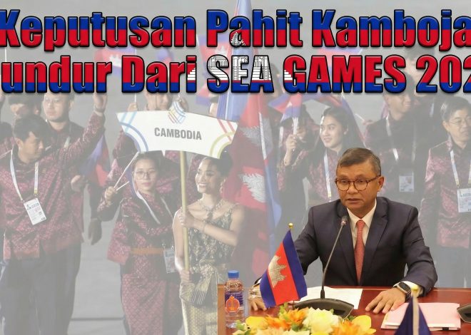 Kamboja Mundur dari SEA Games 2025: Keputusan Mengejutkan yang Mengguncang ASEAN