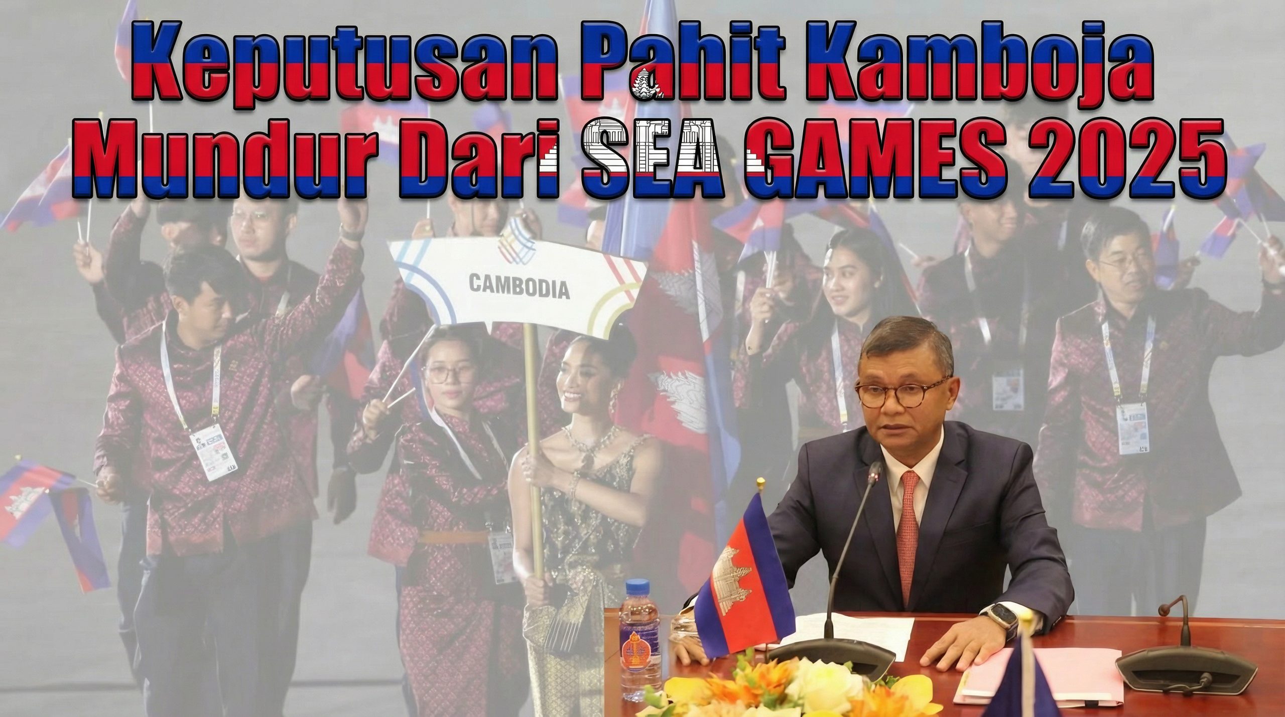 Kamboja Mundur dari SEA Games 2025: Keputusan Mengejutkan yang Mengguncang ASEAN