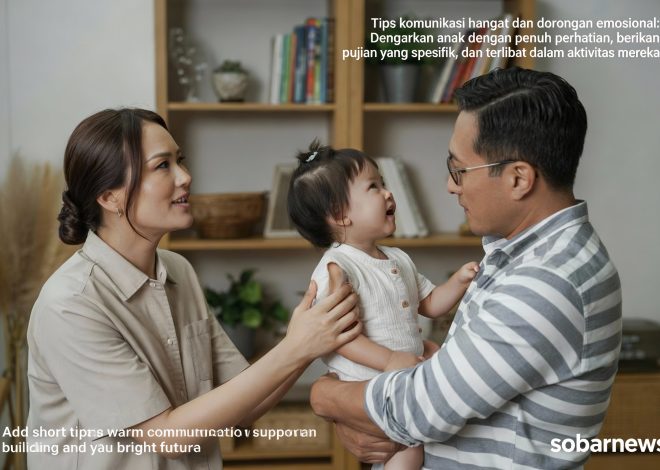 Edukasi Orang Tua kepada Anak yang Tidak Mau Mendengarkan: Solusi Parenting Efektif