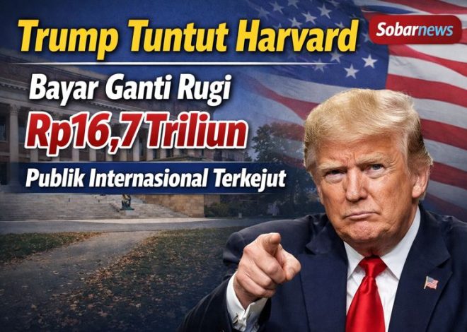 Trump Tuntut Harvard Bayar Ganti Rugi Rp16,7 Triliun, Publik Internasional Terkejut
