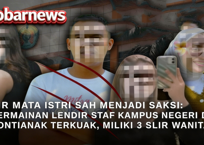 Skandal Perselingkuhan Staf Kampus di Pontianak: ini dia Kronologi dan Fakta yang Terungkap Secara lengkap