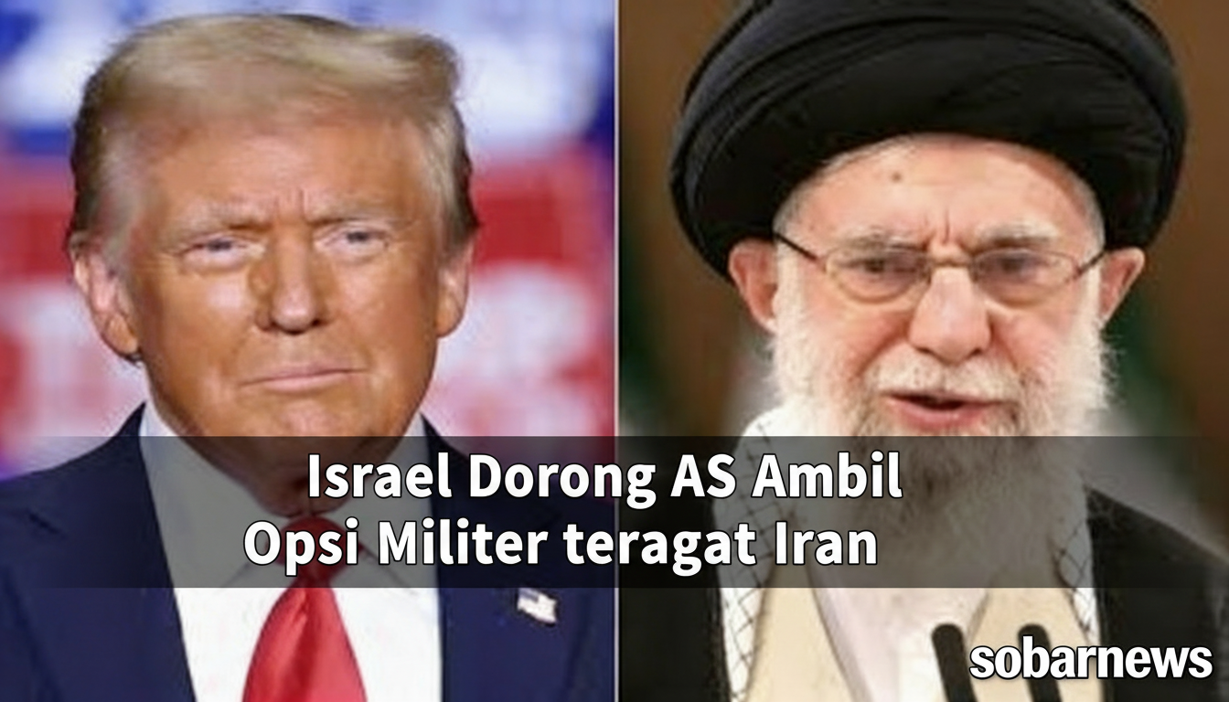 Upaya Israel Dorong AS Ambil Opsi Militer terhadap Iran Tak Membuahkan Hasil di Era Donald Trump