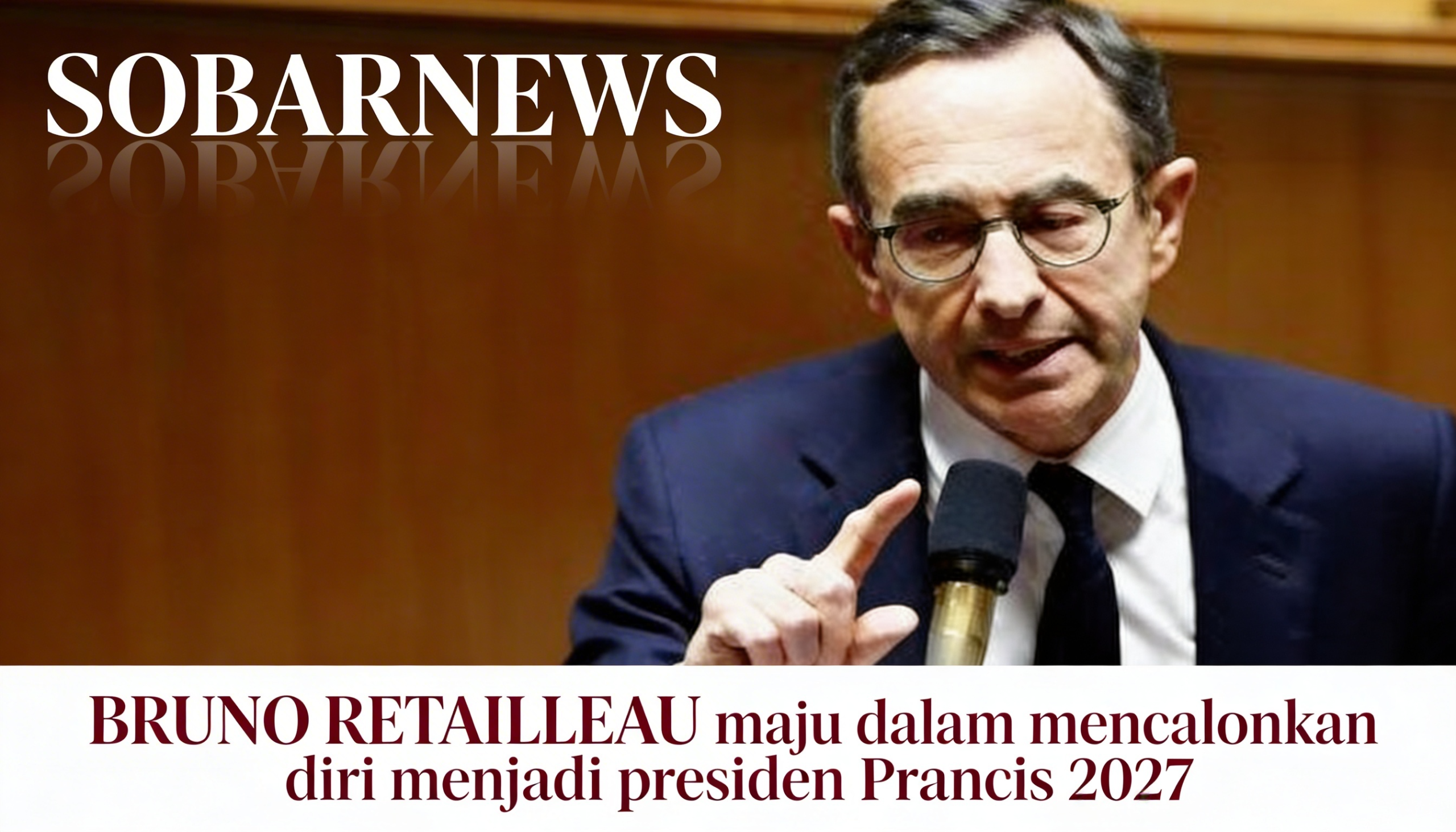 Bruno Retailleau Bakal Maju sebagai Presiden Prancis 2027