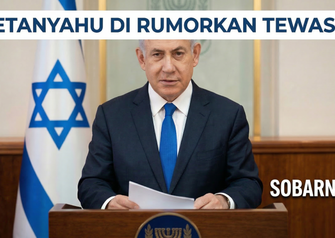Netanyahu Dirumorkan Tewas , setelah serangan balik iran , Simak lengkap Kronologi Isu yang Menghebohkan Dunia