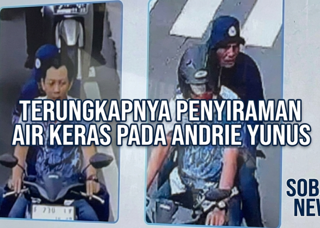 Terungkapnya Pelaku Aksi Penyiraman Air Keras terhadap Andrie Yunus